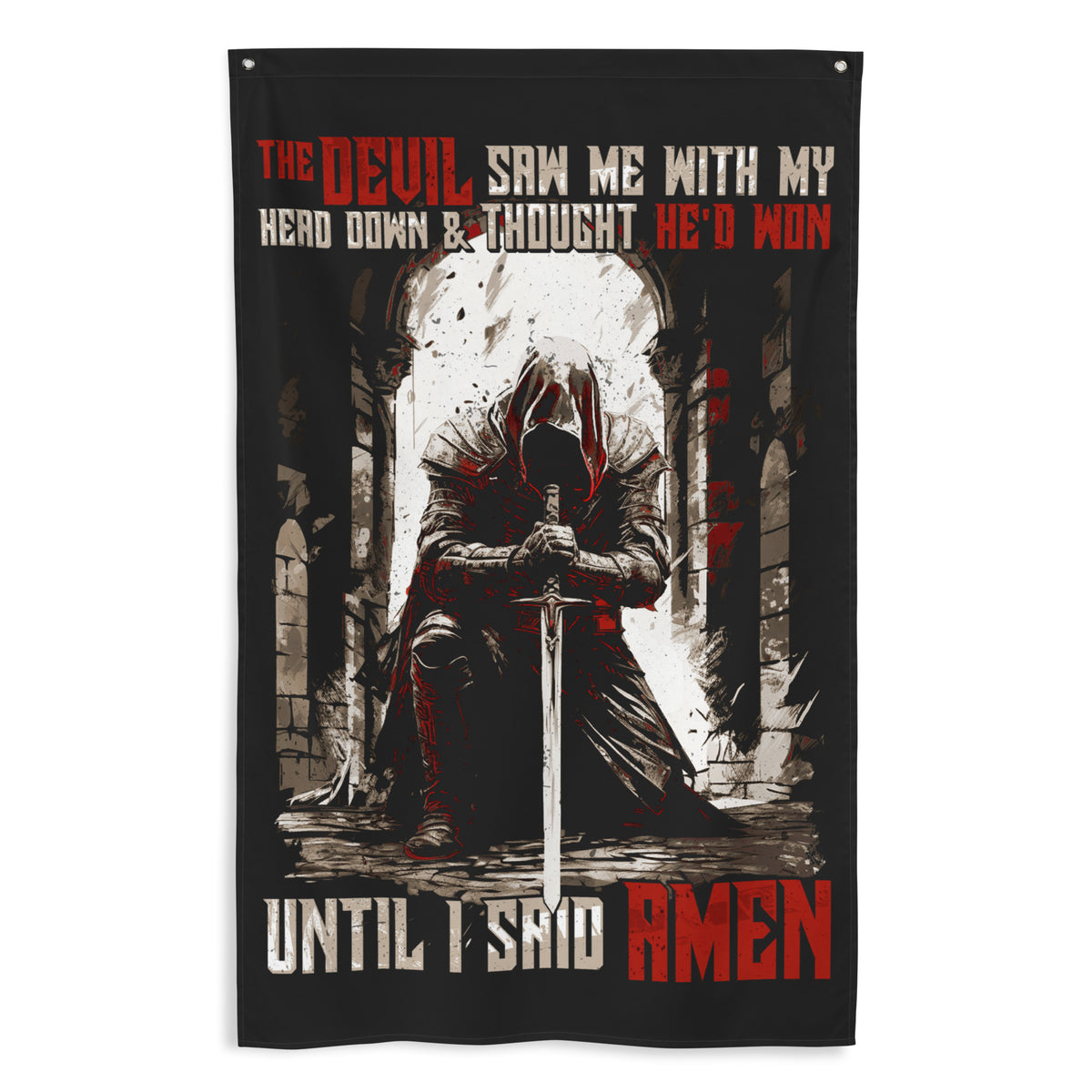 Until I said Amen 2.0 Wall Flag