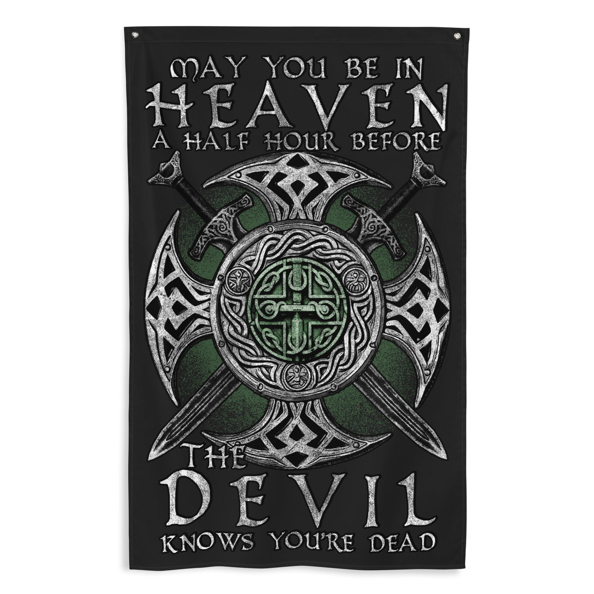 Before The Devil Knows You're Dead Wall Flag