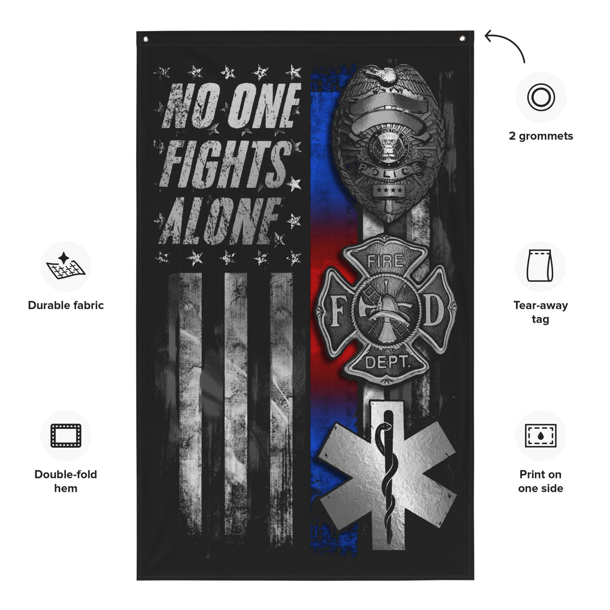 Police Fire EMS: No One Fights Alone Wall Flag
