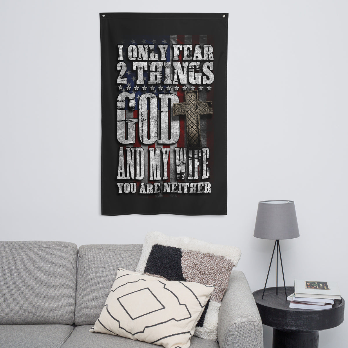 I Fear God and My Wife Wall Flag