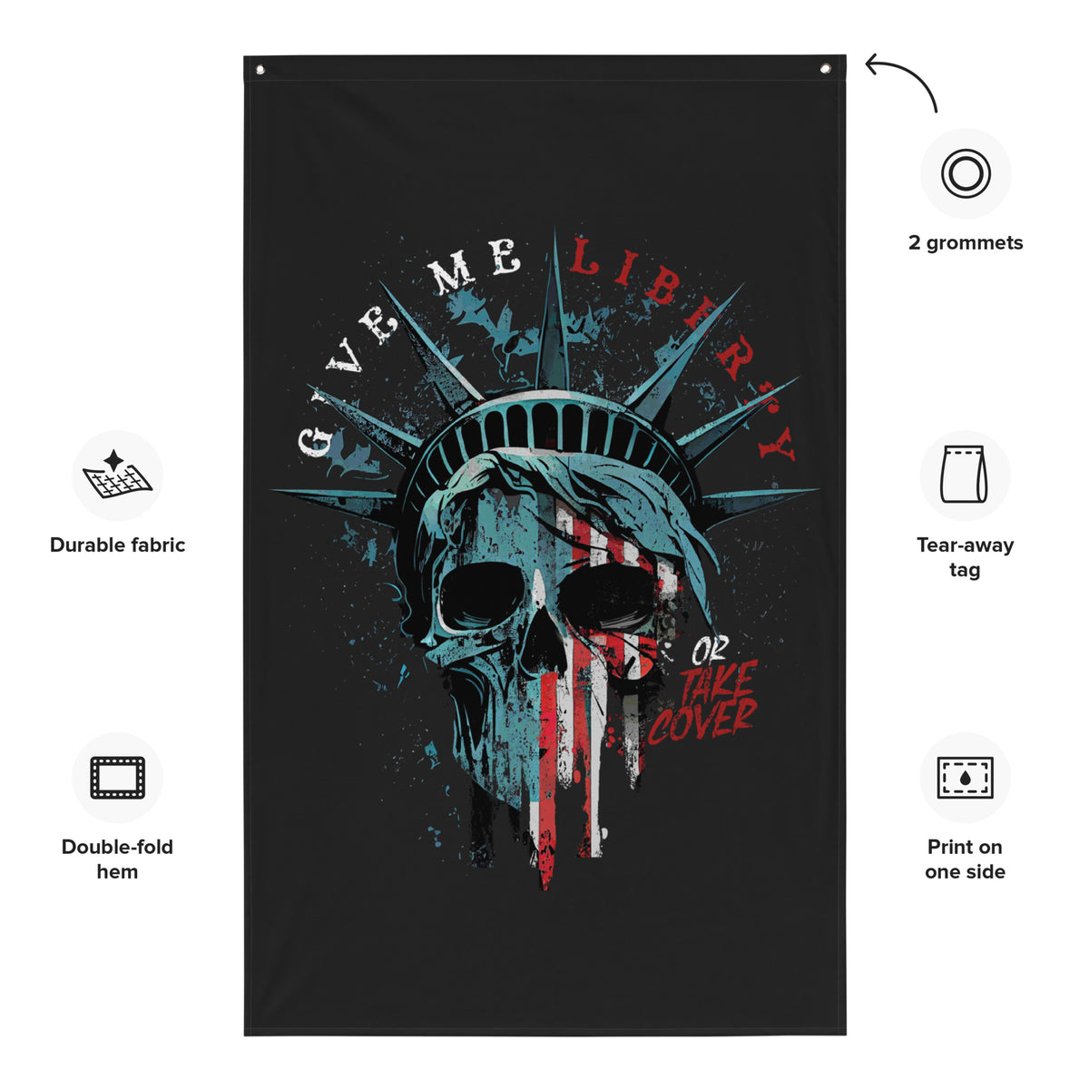 Give Me Liberty or Take Cover Wall Flag