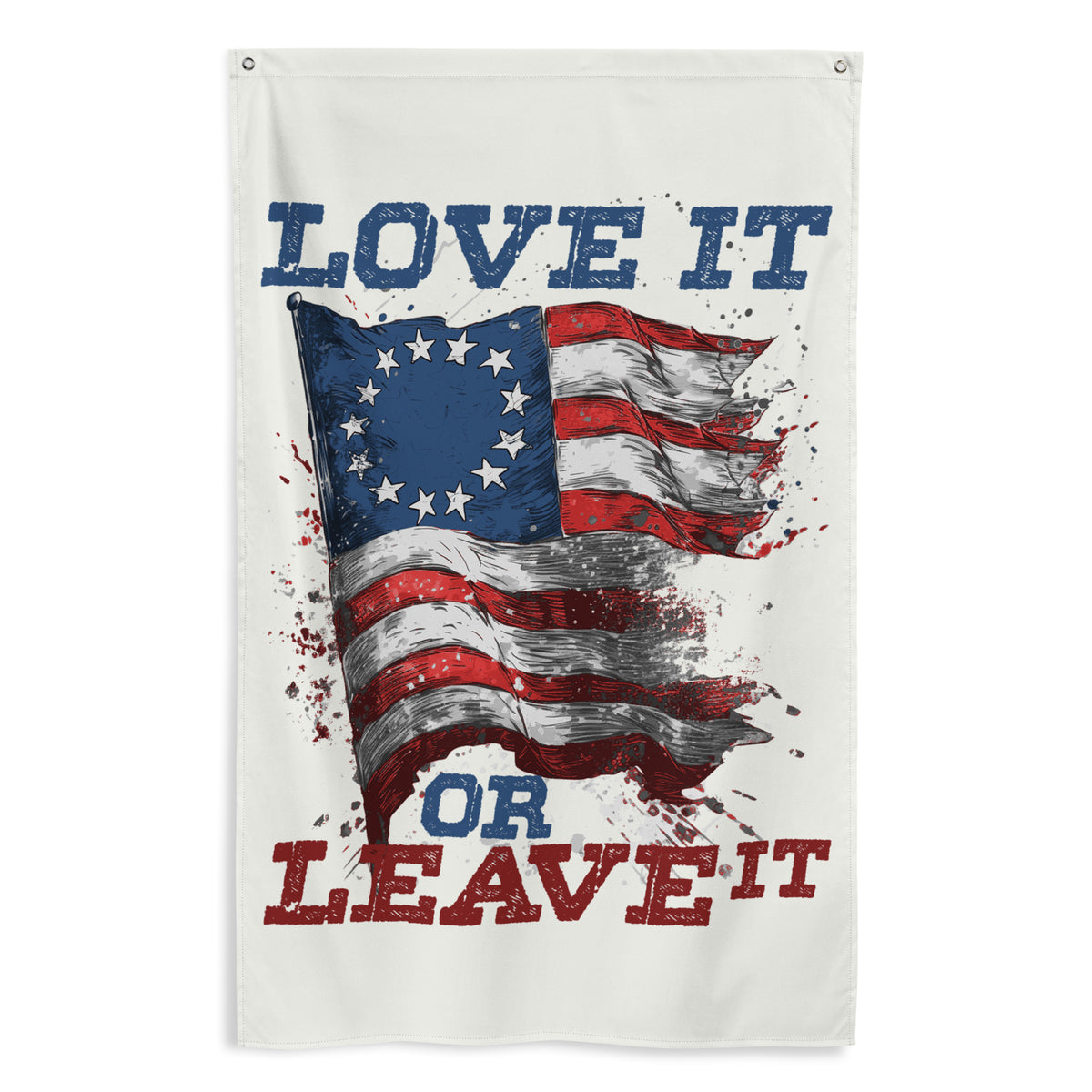 America: Love it or Leave it Wall Flag