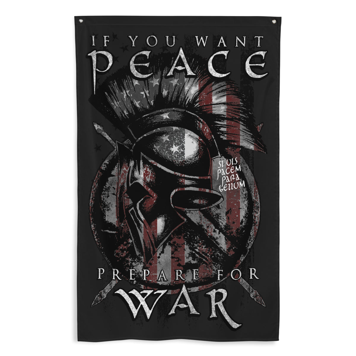 If You Want Peace, Prepare For War Wall Flag
