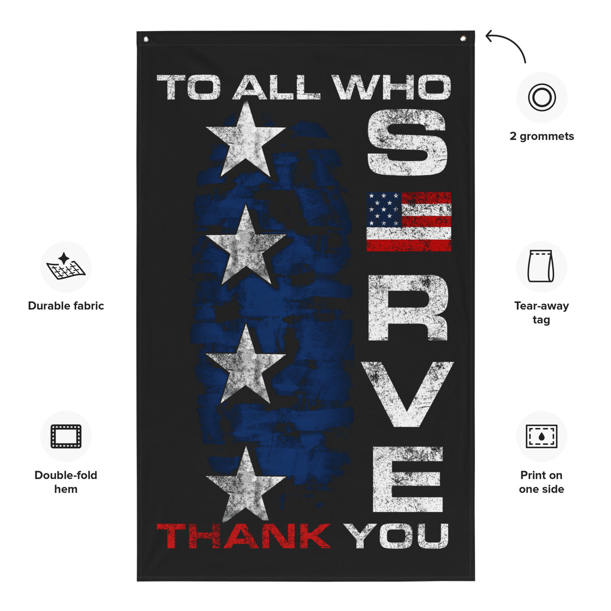 To All Who Serve: THANK YOU Wall Flag