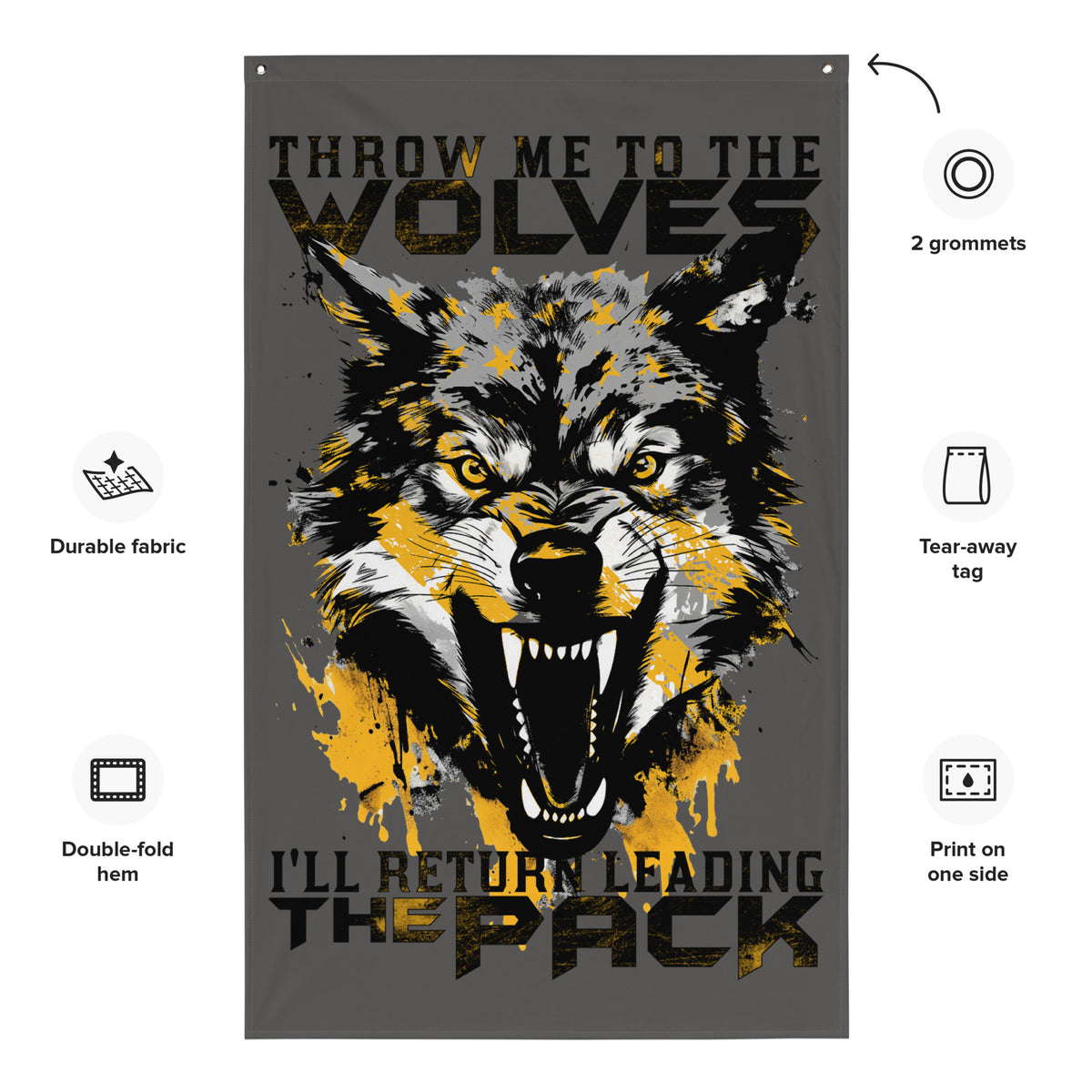 Throw Me to The Wolves 2.0 Wall Flag
