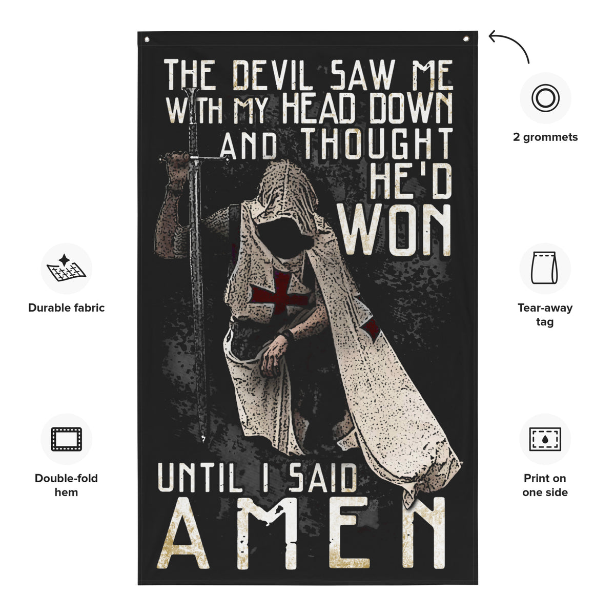 Until I said AMEN Wall Flag