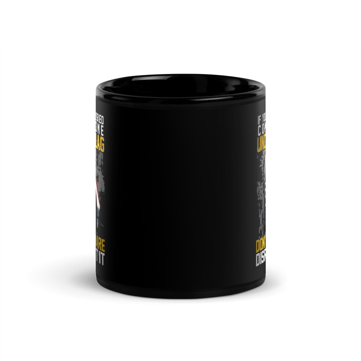 Don&#39;t You Dare... Mug