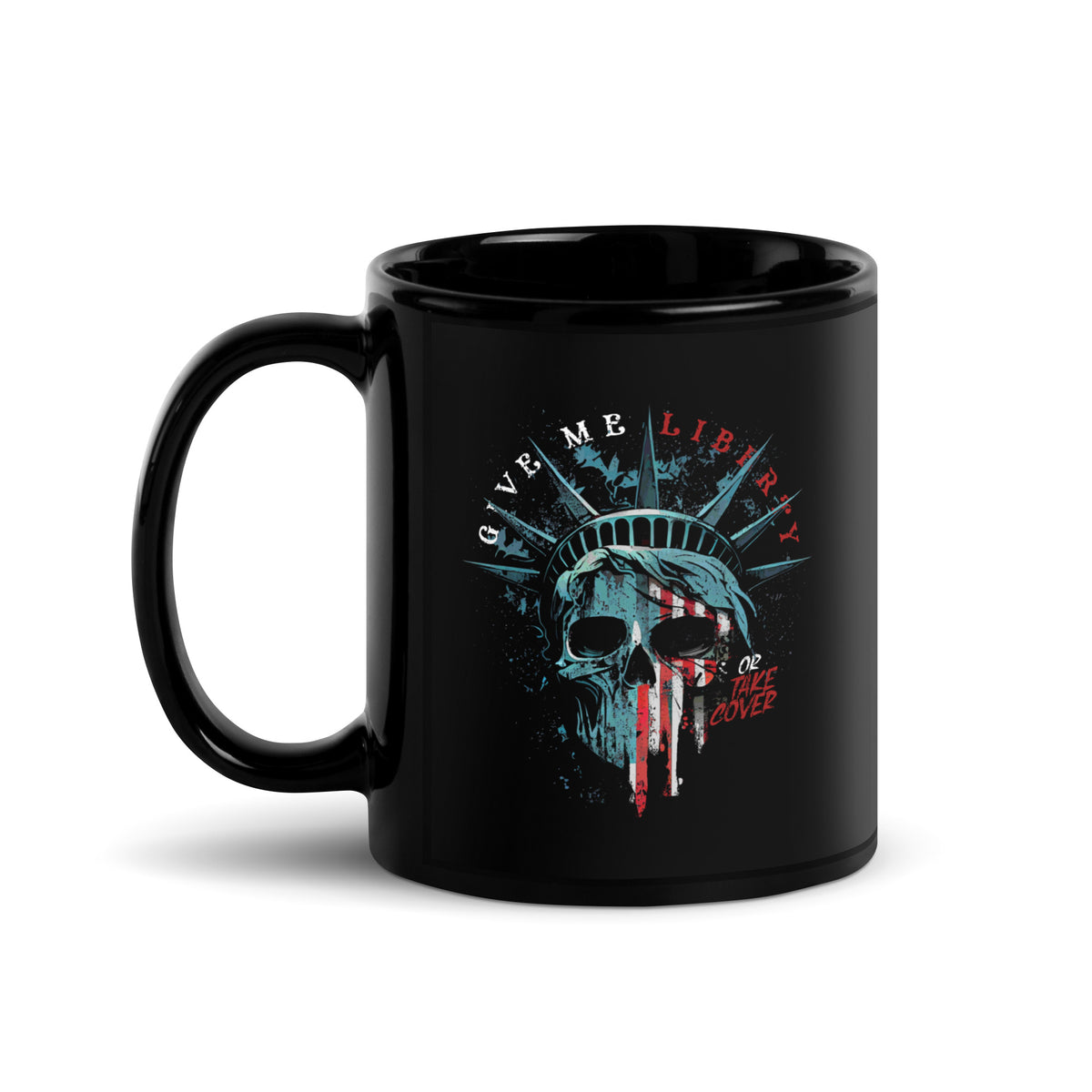 Give Me Liberty or Take Cover Mug