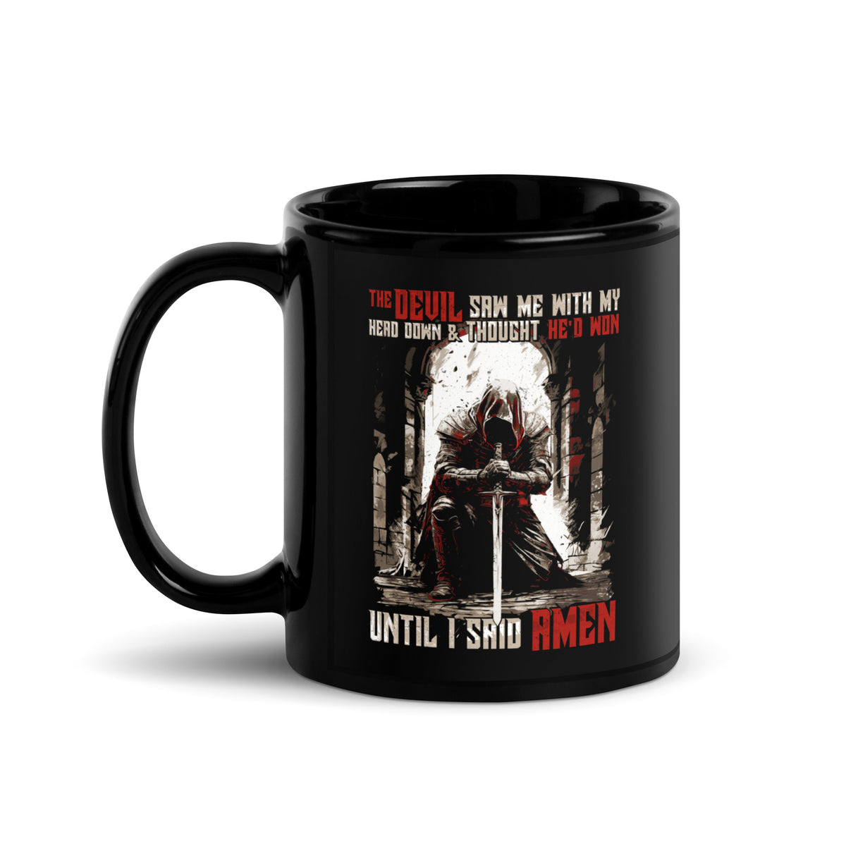 Until I said Amen 2.0 Mug