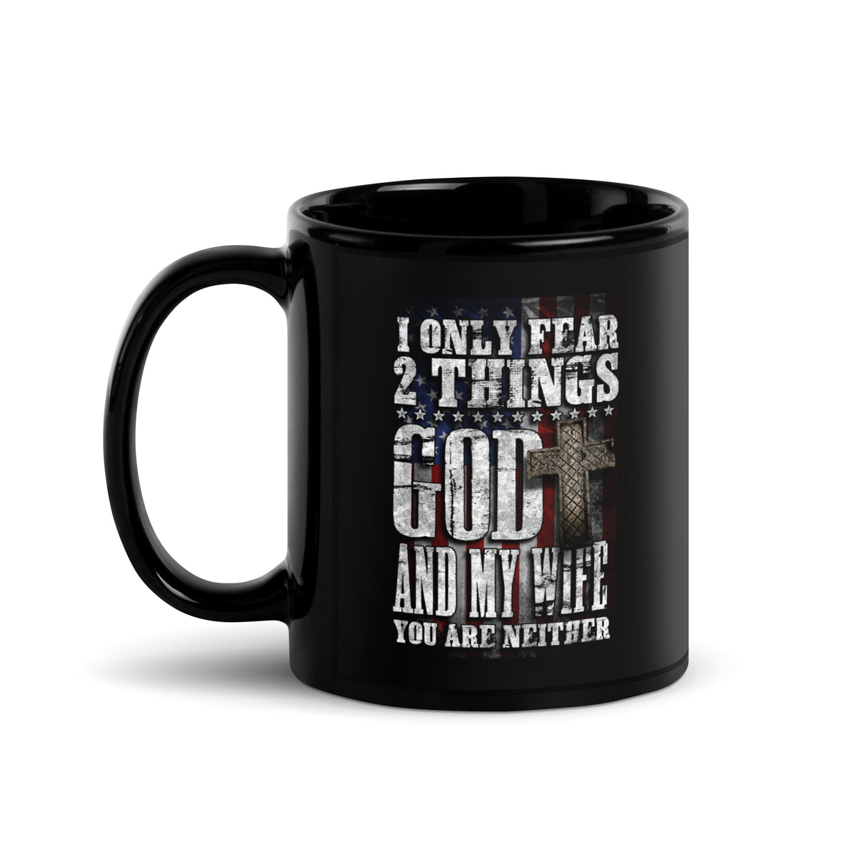 I Fear God and My Wife Mug
