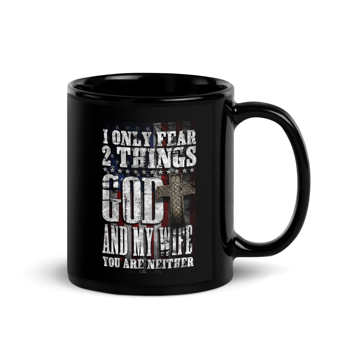 I Fear God and My Wife Mug