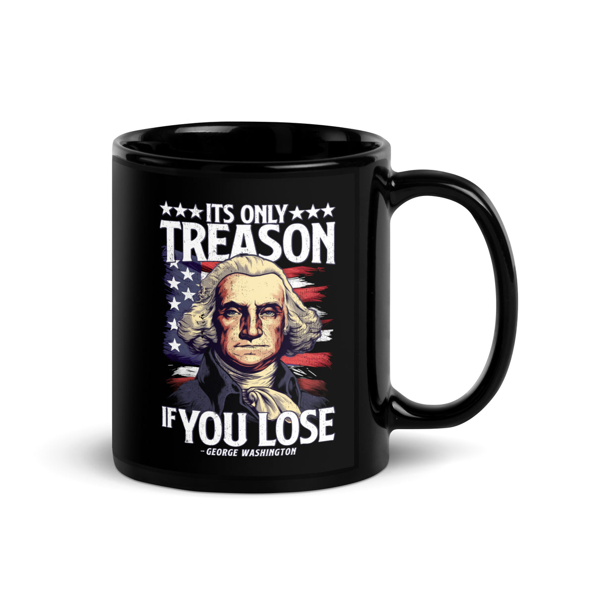 It&#39;s Only Treason if You Lose Mug