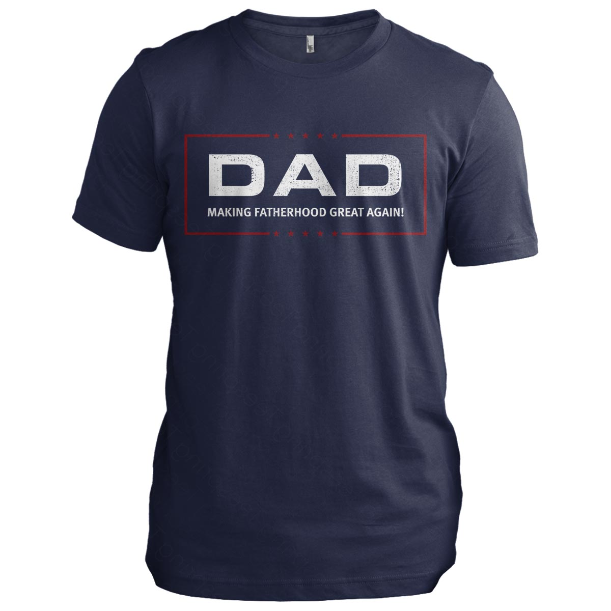 DAD: Making Fatherhood Great Again!