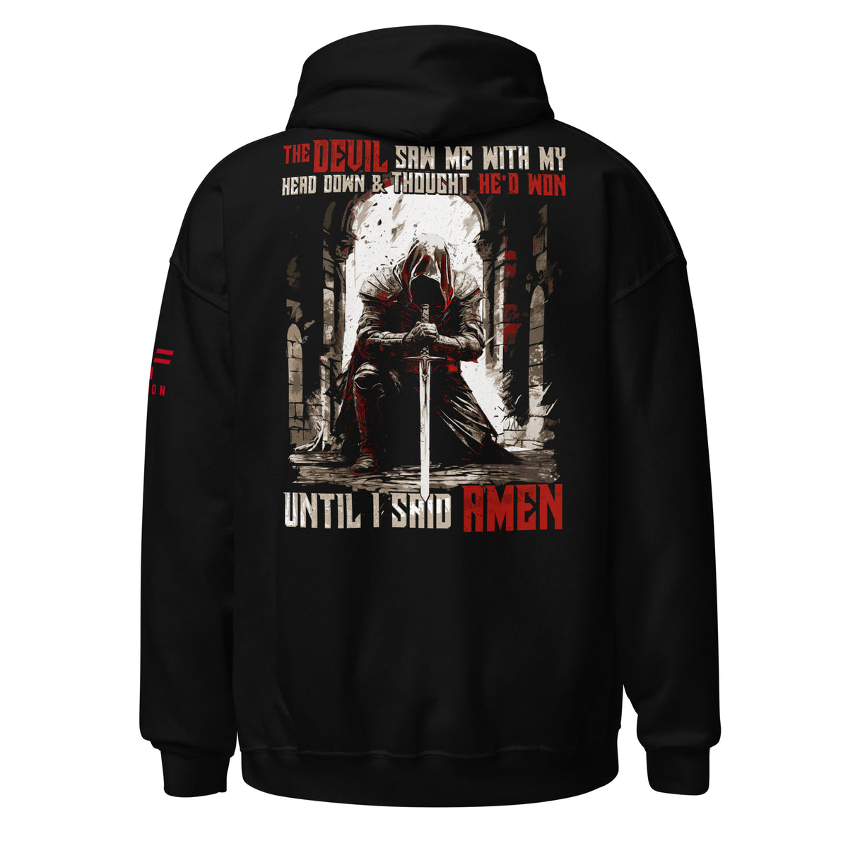 Until I said Amen 2.0 Hoodie