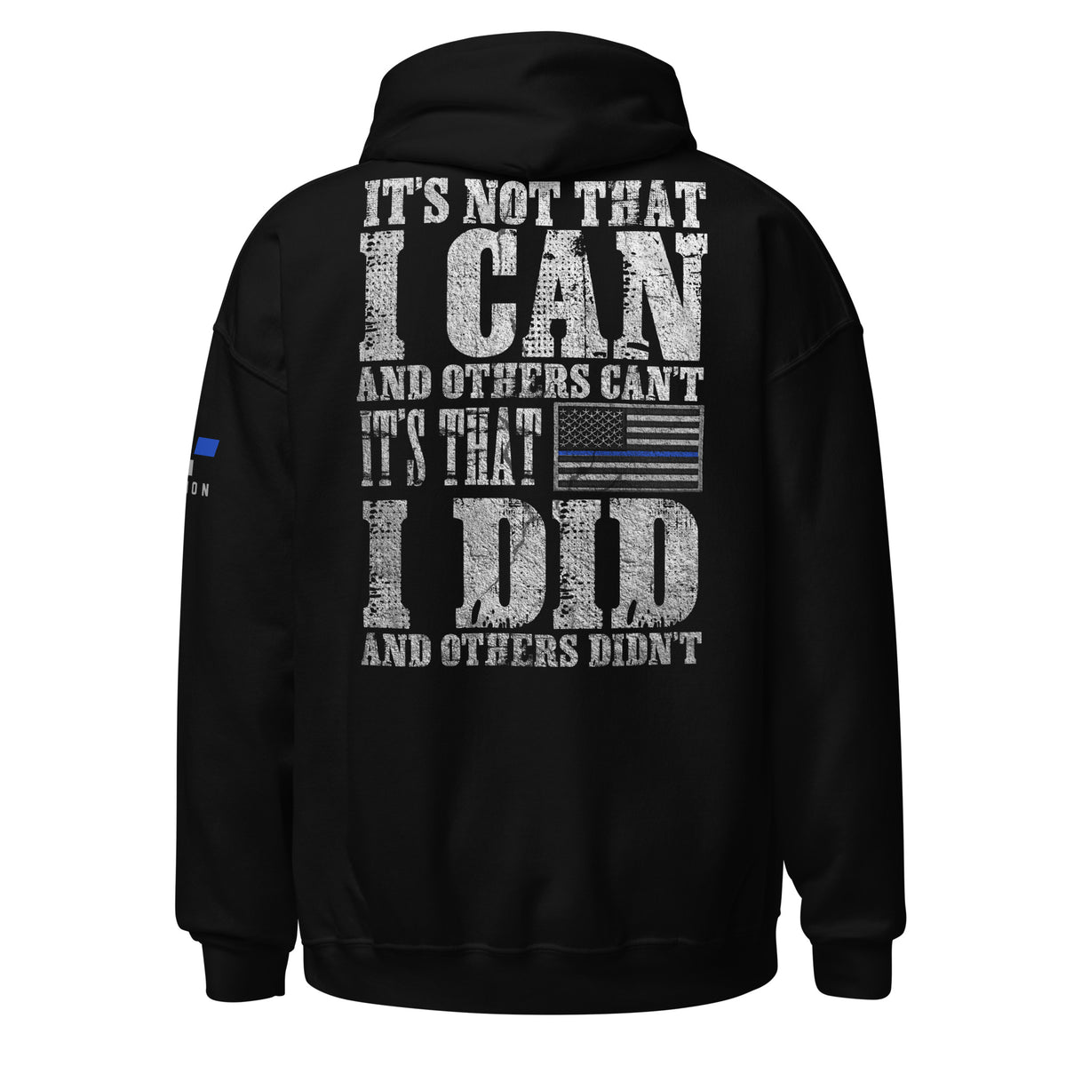 Thin Blue Line: I Can. I Did Hoodie