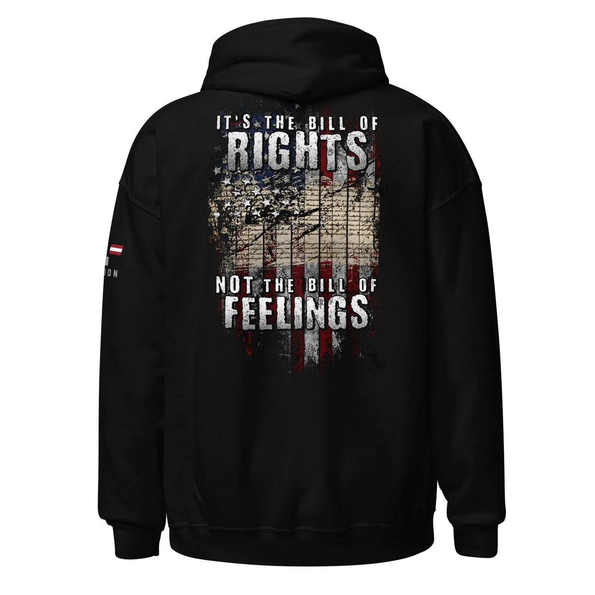Bill of Rights, Not Feelings Hoodie