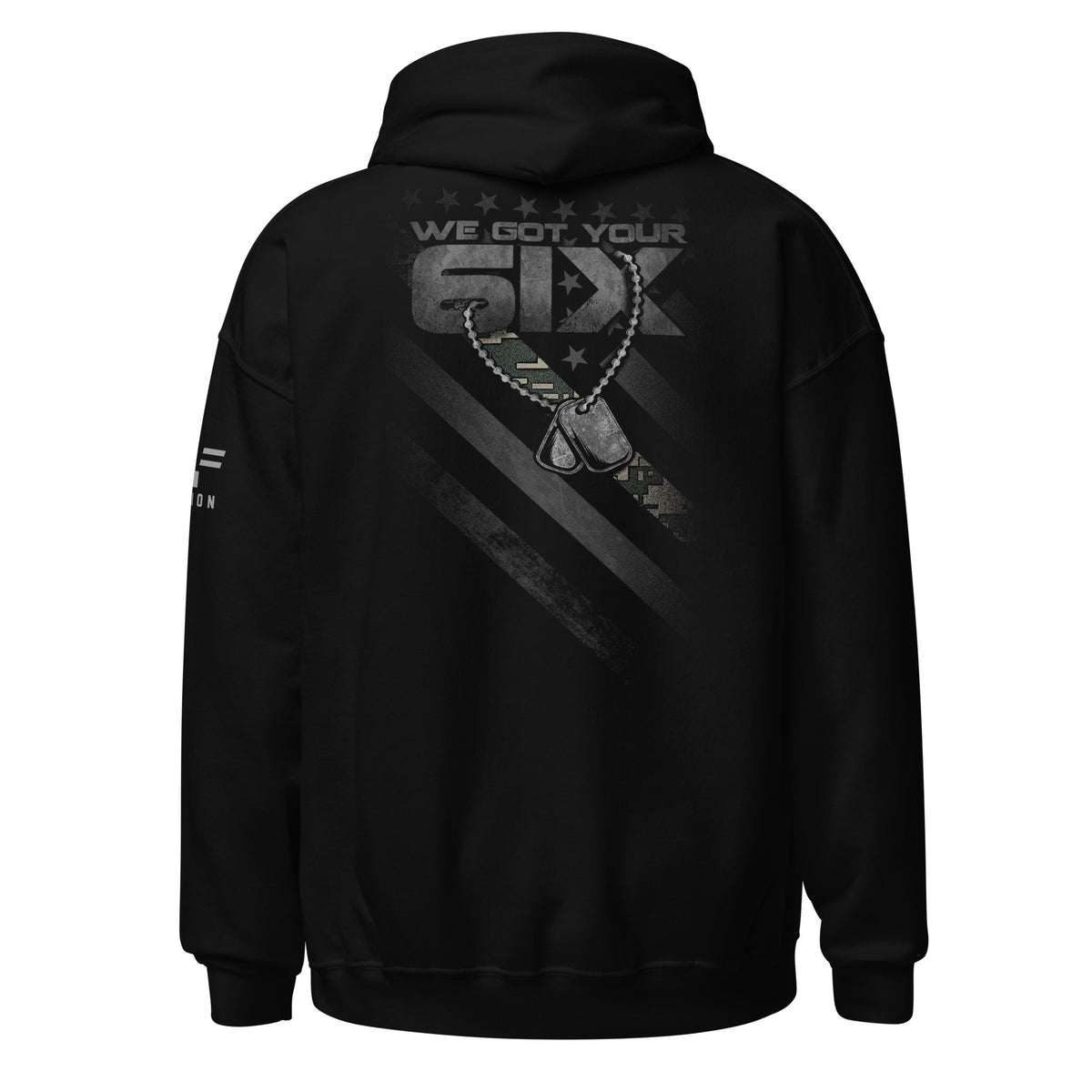 Military Appreciation: We Got Your Six Hoodie