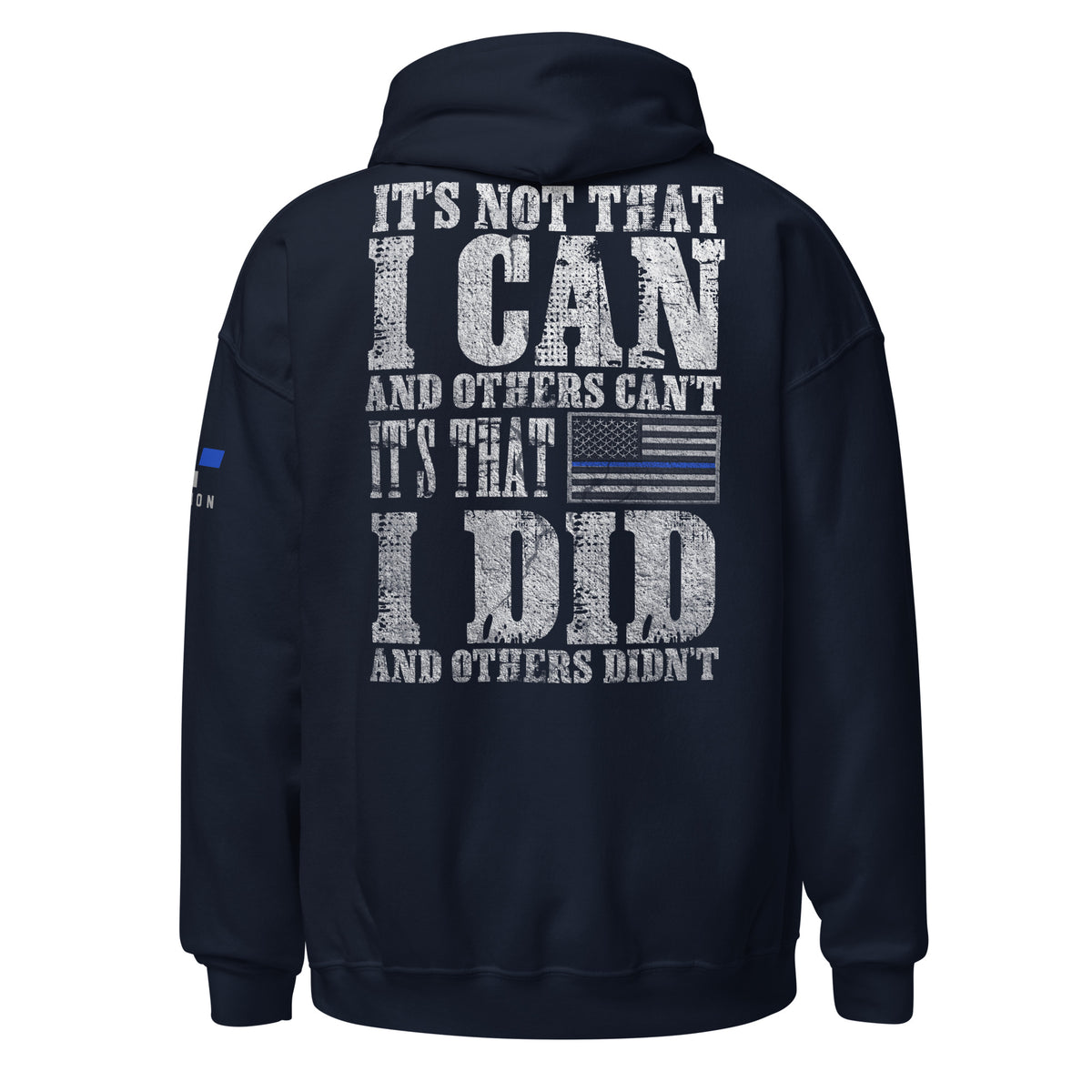 Thin Blue Line: I Can. I Did Hoodie