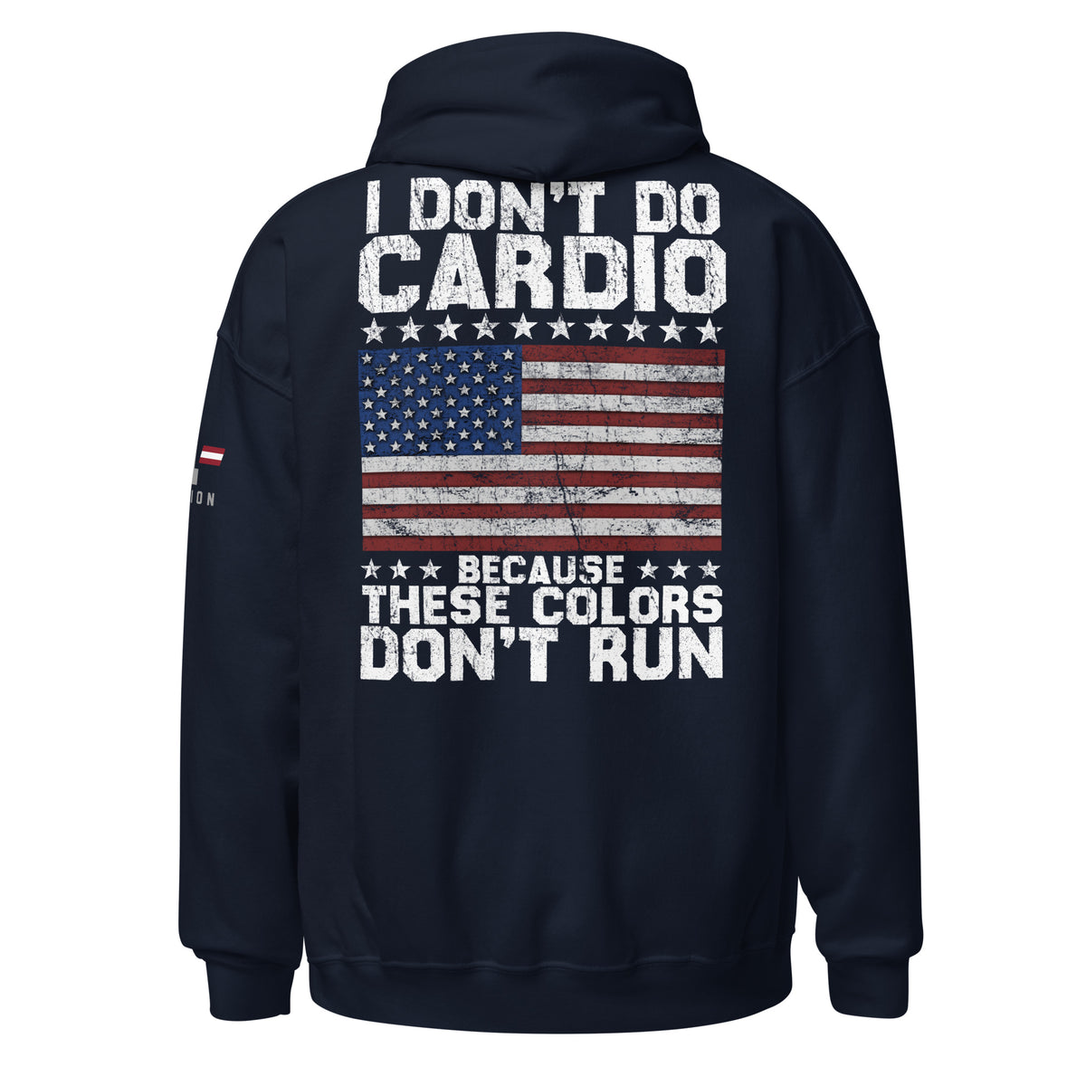 I Don&#39;t Do Cardio... Hoodie