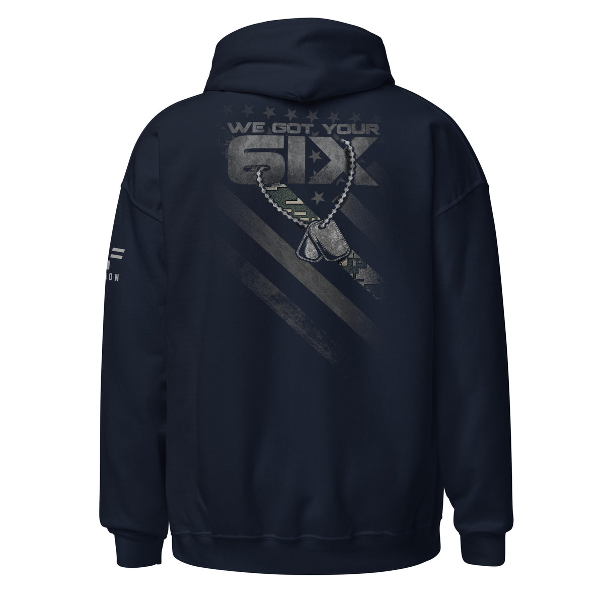 Military Appreciation: We Got Your Six Hoodie