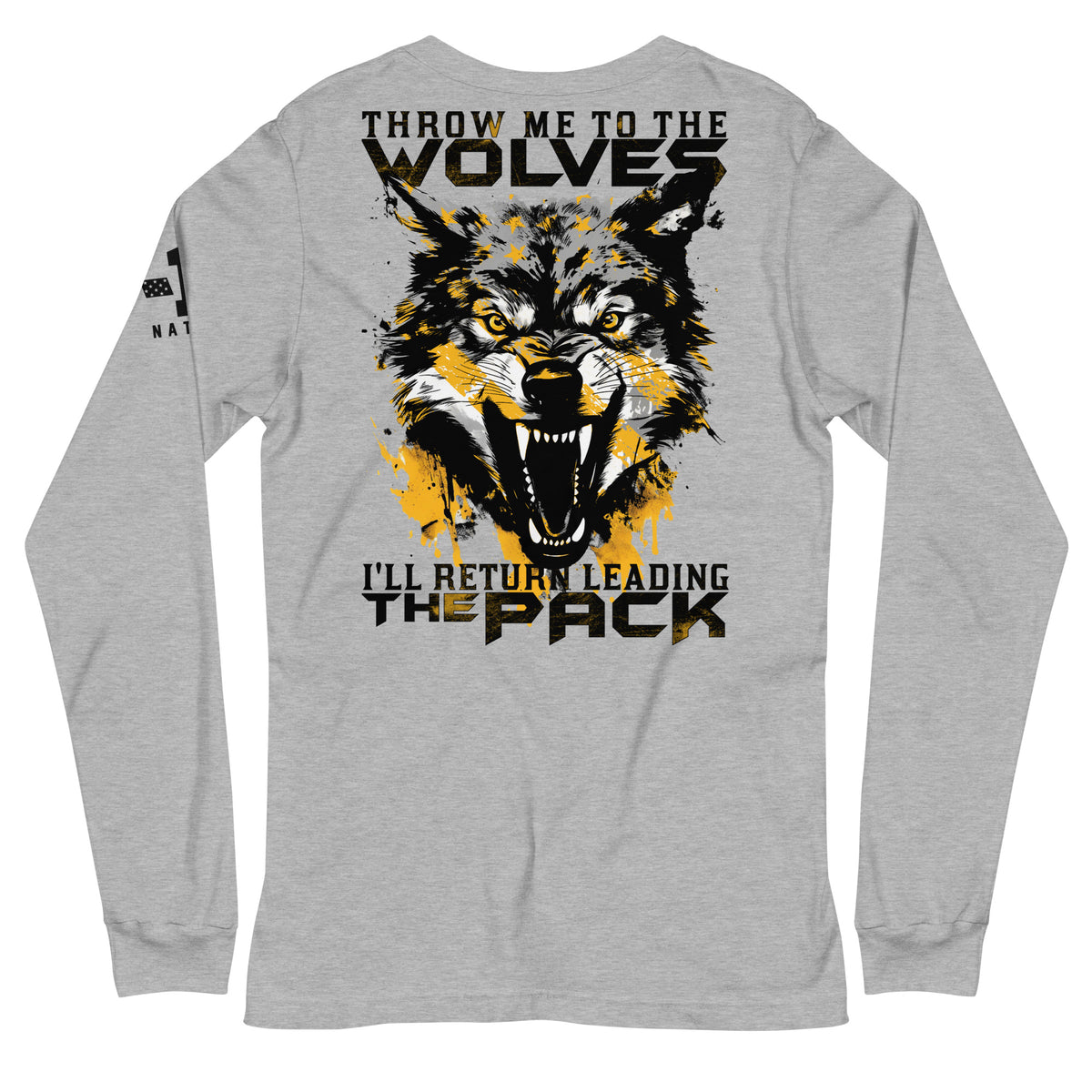 Throw Me to The Wolves 2.0 Long Sleeve