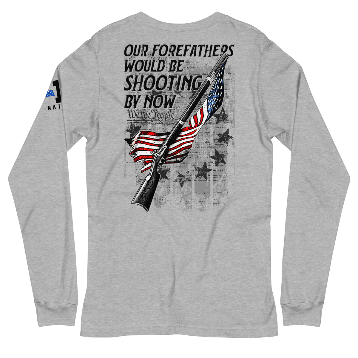 Forefathers Would Be Shooting: Light Long Sleeve