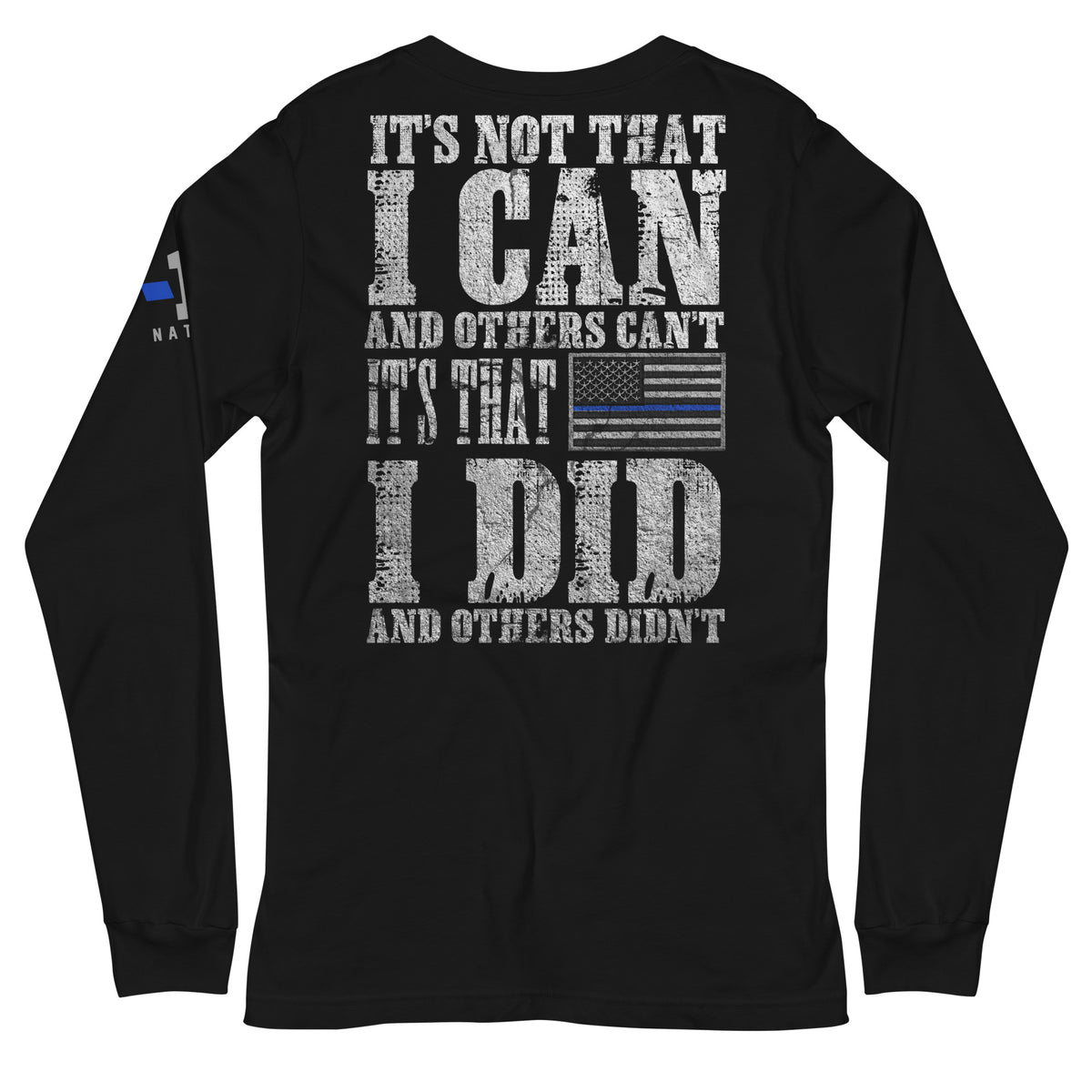 Thin Blue Line: I Can. I Did Long Sleeve