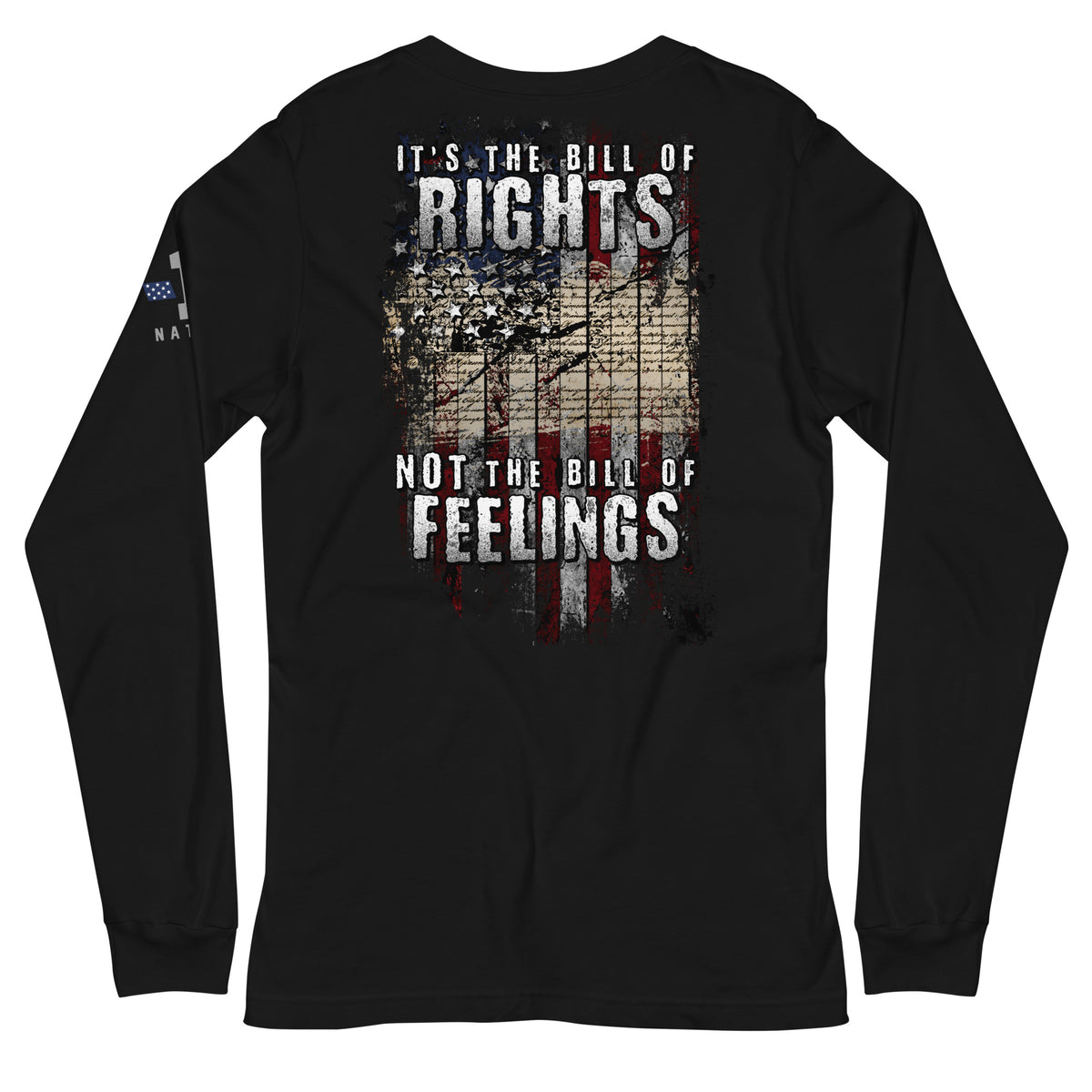 Bill of Rights, Not Feelings Long Sleeve