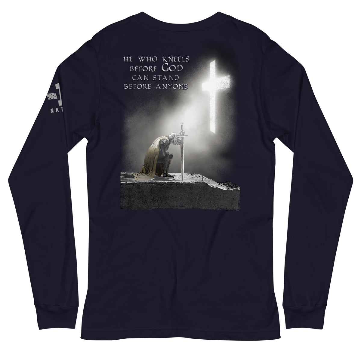Kneel Before God. Stand Before Anyone Long Sleeve