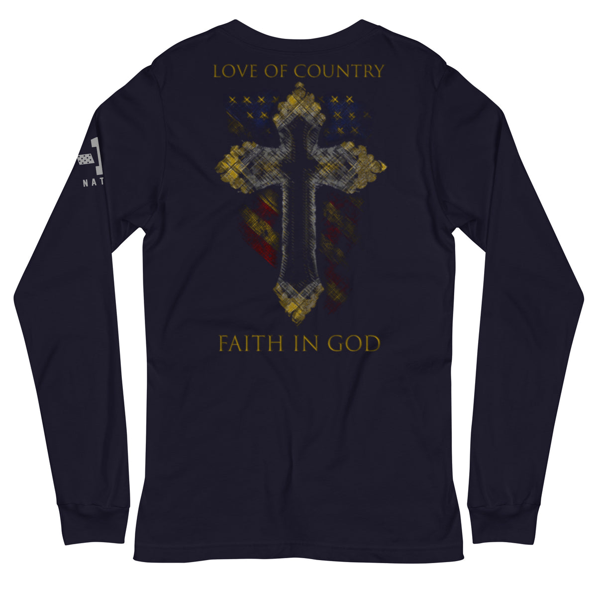 Love of Country, Faith in God Long Sleeve
