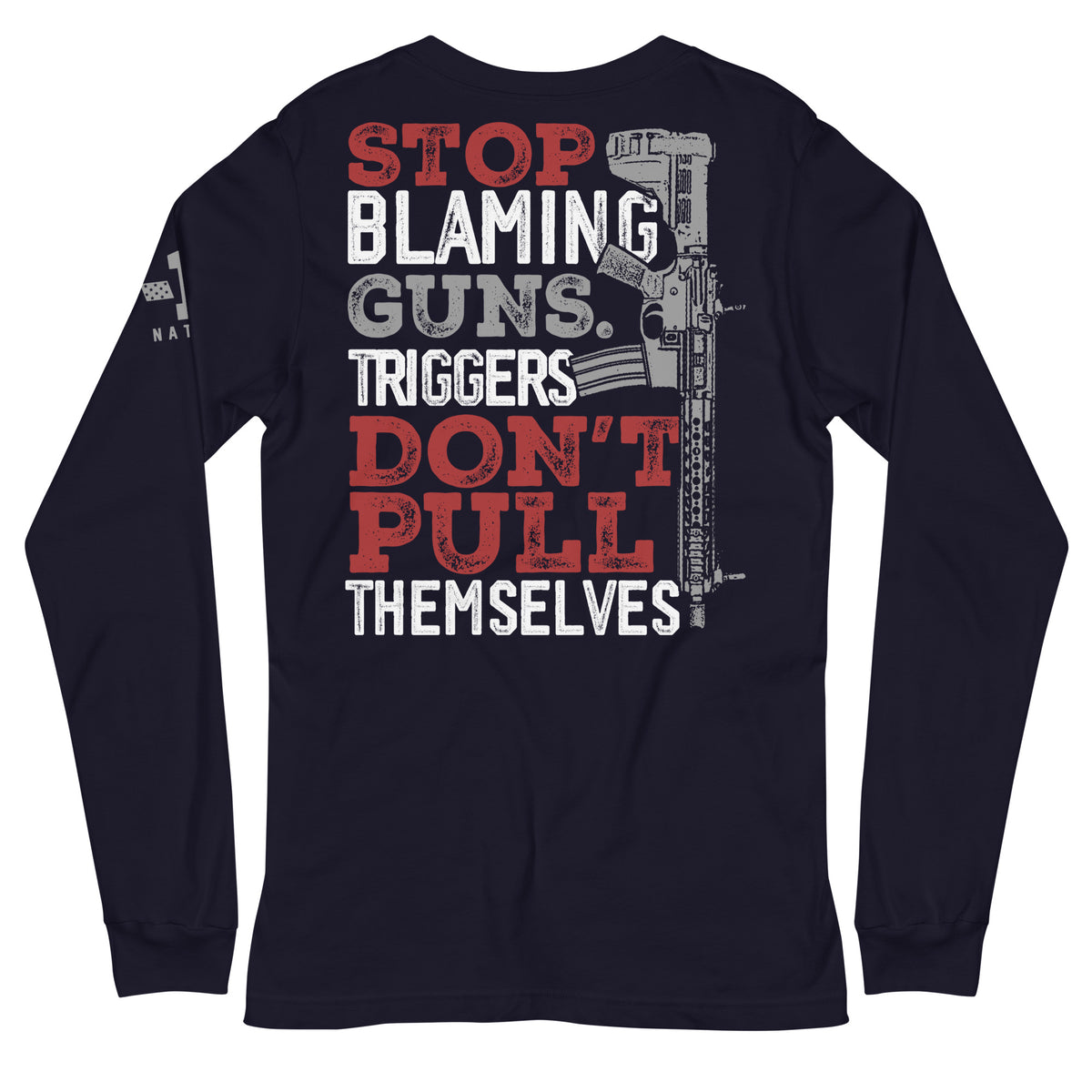 Stop Blaming Guns Long Sleeve