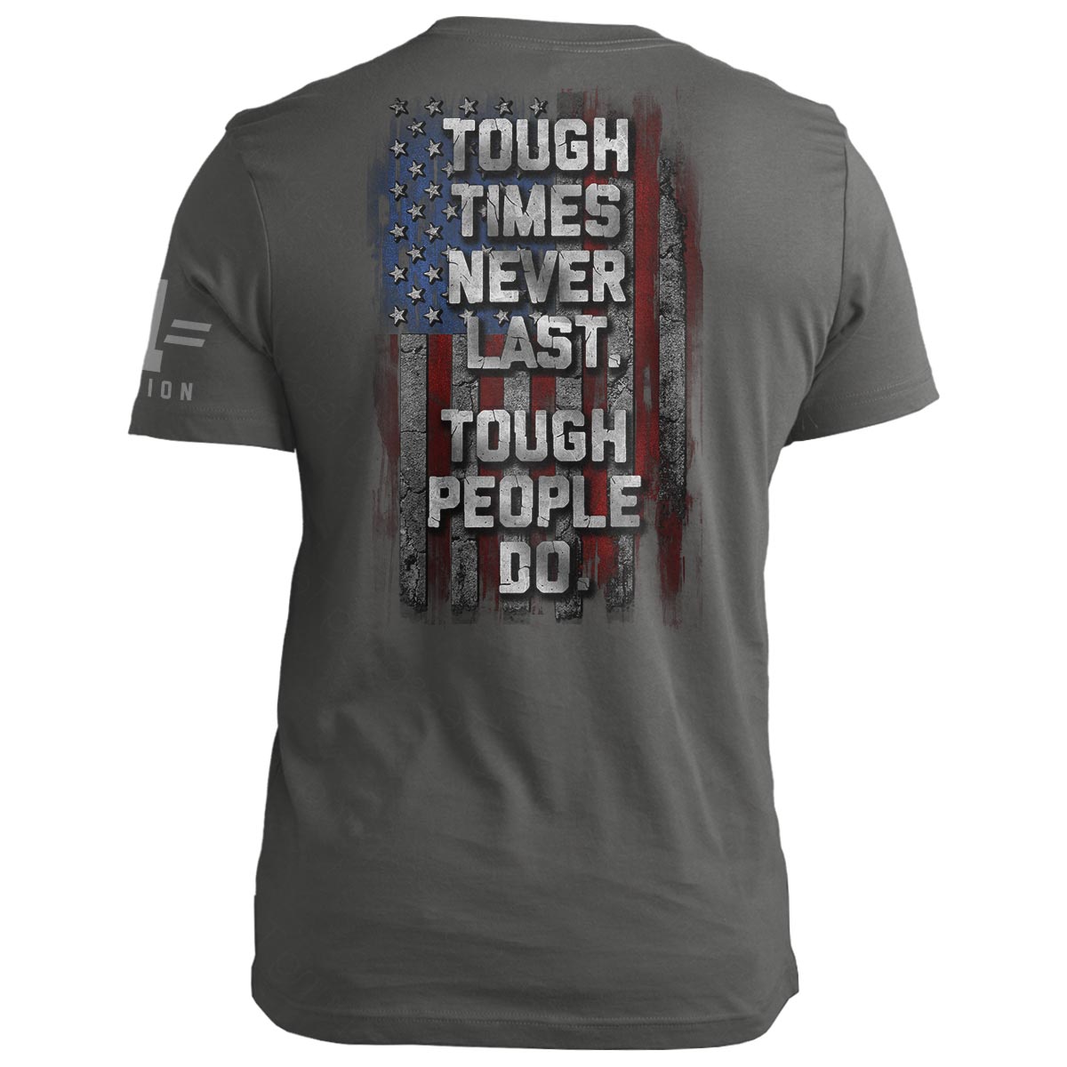 Tough Times Never Last. Tough People Do.