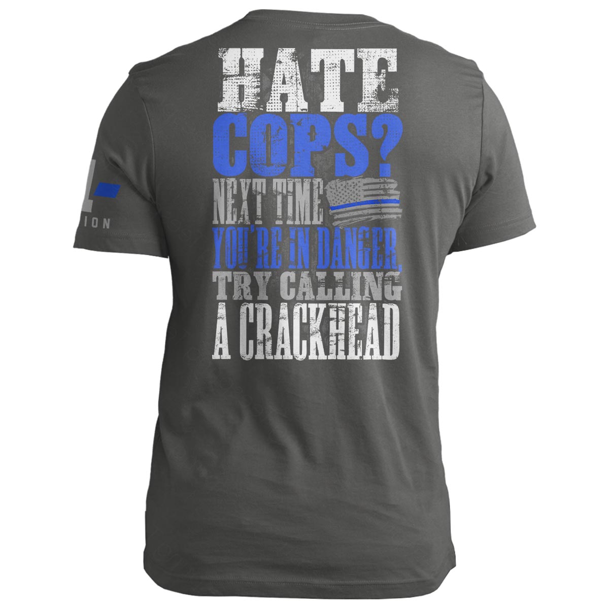 Hate Cops? Call a Crackhead